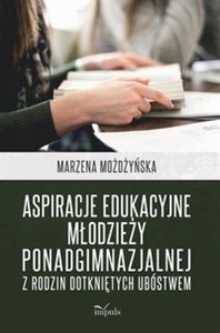 Picture of Aspiracje edukacyjne młodzieży ponadgimnazjalnej z rodzin dotkniętych ubóstwem