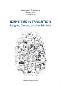 Picture of Identities in Transition. Religion, Gender, Locality, Ethnicity