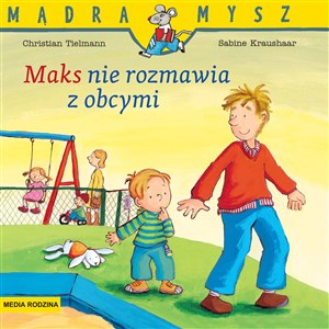 Picture of Mądra Mysz Maks nie rozmawia z obcymi