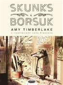 Skunks i B... - Amy Timberlake, Jon Klassen -  Książka z wysyłką do UK