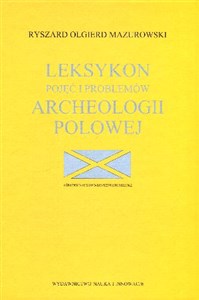Picture of Leksykon pojęć i problemów archeologii polowej