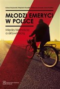 polish book : Młodzi eme... - Łukasz Krzyżowski, Wojciech Kowalik, Katarzyna Suwada, Anna Pawlina