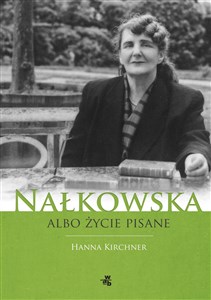 Obrazek Nałkowska albo życie pisane