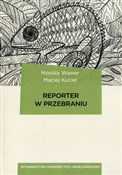 Reporter w... - Monika Wawer, Maciej Kuciel -  books in polish 