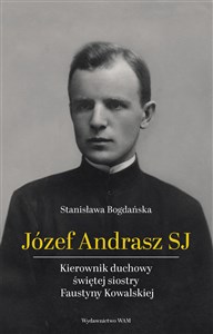 Picture of Józef Andrasz SJ Kierownik duchowy świętej siostry Faustyny Kowalskiej