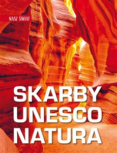 Picture of Nasz świat. Skarby UNESCO. Natura