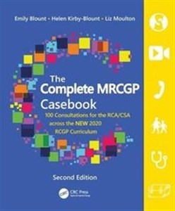 Picture of The Complete MRCGP Casebook 100 Consultations for the RCA/CSA across the NEW 2020 RCGP Curriculum