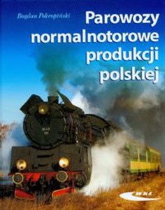 Obrazek Parowozy normalnotorowe produkcji polskiej