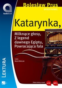 Picture of [Audiobook] Bolesław Prus Wybór nowel Katarynka / Milknące głosy / Z legend dawnego Egiptu / Powracająca fala