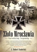 polish book : Złoto Wroc... - J. Robert Kudelski