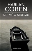 Polska książka : Nie mów ni... - Harlan Coben