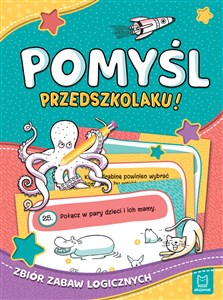 Picture of Pomyśl, przedszkolaku! Zbiór zabaw logicznych