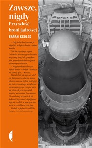 Picture of Zawsze, nigdy Przyszłość broni jądrowej