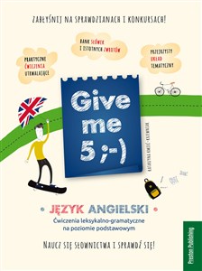 Picture of Give me 5 ;-) Język angielski Ćwiczenia leksykalno-gramatyczne na poziomie podstawowym