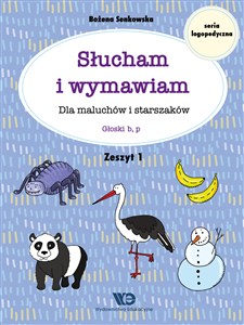 Picture of Słucham i wymawiam Dla maluchów i starszaków Zeszyt 1 Głoski b, p