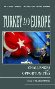 Obrazek Turkey and Europe Challenges and opportunities