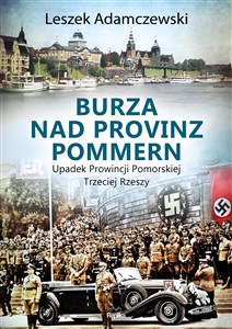 Picture of Burza nad Provinz Pommern Upadek Prowincji Pomorskiej Trzeciej Rzeszy