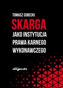 Skarga jak... - Tomasz Sobecki -  books in polish 