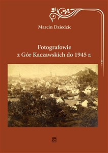 Obrazek Fotografowie z Gór Kaczawskich do 1945 r.
