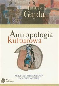 Picture of Antropologia kulturowa Kultura obyczajowa początku XXI wieku