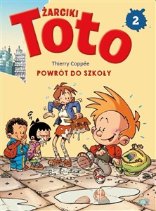 Picture of Powrót do szkoły. Żarciki Toto. Komiks. Tom 2