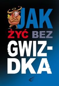 Picture of Jak żyć bez gwizdka JAK - SERIA BEZ TABU