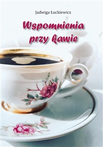 Picture of Wspomnienia przy kawie