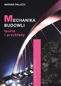 Picture of Mechanika budowli Teoria i przykłady