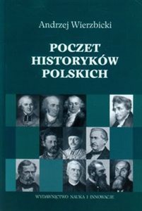 Obrazek Poczet historyków polskich Historiografia polska doby podzaborowej