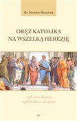 Oręż Katol... - Stanisław Koczwara -  books in polish 