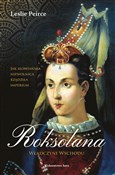 Polska książka : Roksolana ... - Leslie Peirce