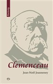 Książka : Clemenceau... - Jean-Noël Jeanneney