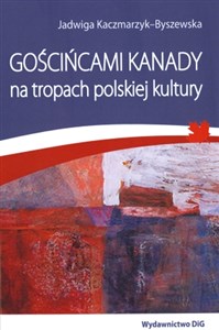 Picture of Gościńcami Kanady na tropach polskiej kultury