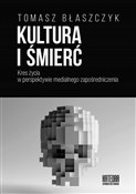 Książka : Kultura i ... - Tomasz Błaszczyk