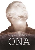 Ona - Krzysztof Latała -  foreign books in polish 