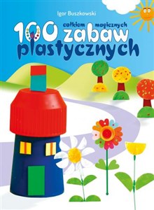 Picture of 100 całkiem magicznych zabaw plastycznych