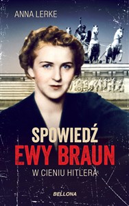 Picture of Spowiedź Ewy Braun W cieniu Hitlera