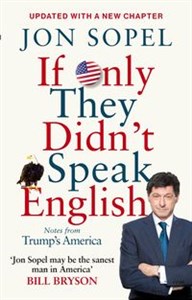 Picture of If Only They Didn't Speak English Notes From Trump's America