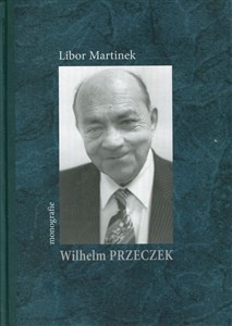 Picture of Wilhelm Przeczek monografie