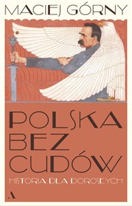 Obrazek Polska bez cudów Historia dla dorosłych
