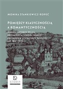 Pomiędzy k... - Monika Stankiewicz-Kopeć -  foreign books in polish 