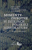 Momenty zw... - Michał Gałędek, Piotr Kitowski, Anna Rutkowska-Gałędek, Jacek Wałdoch -  books from Poland