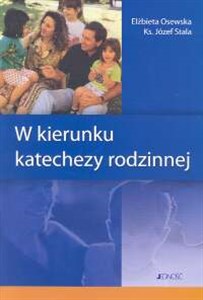 Obrazek W kierunku katechezy rodzinnej