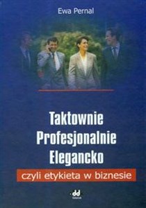 Obrazek Taktownie Profesjonalnie Elegancko