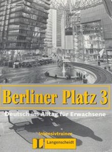 Obrazek Berliner Platz 3. Deutsch im Alltag fur Erwachsene. Intensivtrainer