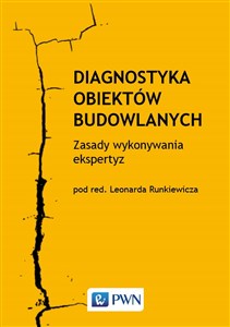 Picture of Diagnostyka obiektów budowlanych. Zasady wykonywania ekspertyz