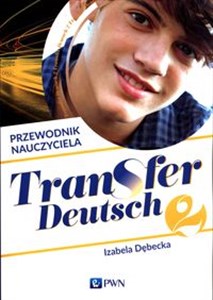 Picture of Transfer Deutsch 2 Język niemiecki Przewodnik nauczyciela + 2CD Liceum technikum