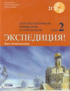 Picture of Ekspedycja część 2 Język rosyjski Podręcznik z ćwiczeniami + 2CD liceum, technikum. Kurs kontynuacyjny.