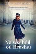 Książka : Na wschód ... - Nina Zawadzka