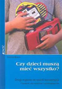 Picture of Czy dzieci muszą mieć wszystko